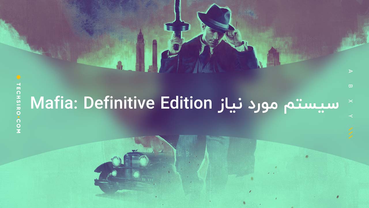 سیستم بازی Mafia: Definitive Edition